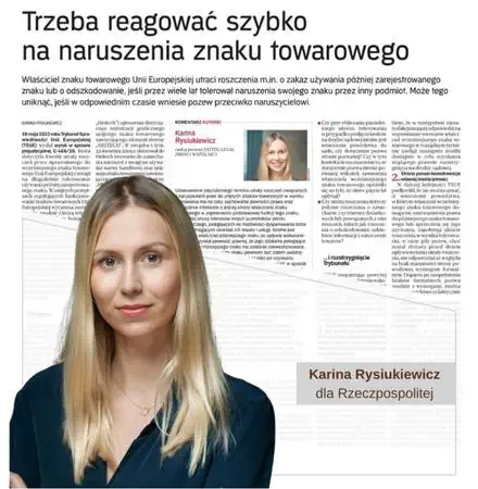 Trzeba reagować szybko na naruszenia znaku towarowego – artykuł Kariny Rysiukiewicz w Rzeczpospolitej